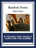 Random Notes - Zane Grey