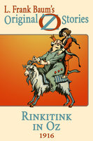 Rinkitink in Oz: Original Oz Stories 1916 - L. Frank Baum