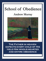 School of Obedience: With linked Table of Contents - Andrew Murray