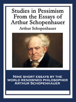 Studies in Pessimism: A Series of Essays - Arthur Schopenhauer