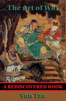 The Art of War (Rediscovered Books): With linked Table of Contents - Sun Tzu