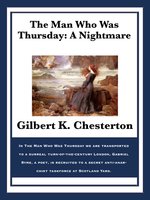 The Man Who Was Thursday: A Nightmare - Gilbert K. Chesterton