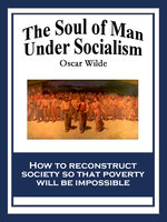 The Soul of Man Under Socialism - Oscar Wilde