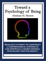 Toward a Psychology of Being - Abraham H. Maslow