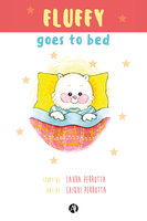 Fluffy goes to bed - Laura Perrotta