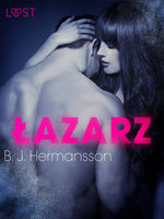 Łazarz - opowiadanie erotyczne - B.J. Hermansson
