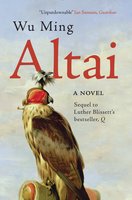 Altai: A Novel - Wu Ming