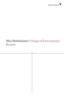 Critique of Instrumental Reason - Max Horkheimer