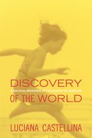 Discovery of the World: A Political Awakening in the Shadow of Mussolini - Luciana Castellina