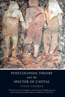 Postcolonial Theory and the Specter of Capital - Vivek Chibber