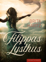 Filippas lysthus - Brita Hartz