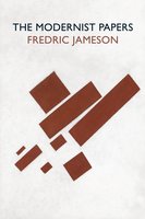 The Modernist Papers - Fredric Jameson