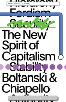 The New Spirit of Capitalism - Eve Chiapello, Luc Boltanski