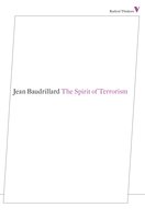 The Spirit of Terrorism - Jean Baudrillard