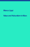 Value and Naturalism in Marx - Marco Lippi