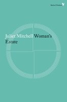 Woman's Estate - Juliet Mitchell