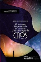 El universo fragmentado en cuentos: Una antología del caos - Hernán Darío España Cruz