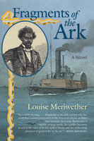 Fragments of the Ark: A Novel - Louise Meriwether