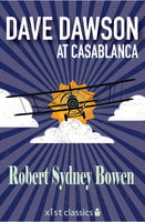 Dave Dawson at Casablanca - Robert Sydney Bowen