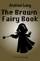 The Brown Fairy Book - Andrew Lang