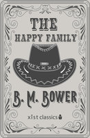 The Happy Family - B.M. Bower