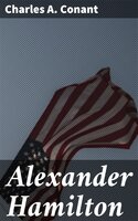Alexander Hamilton - Charles A. Conant