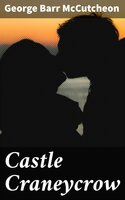 Castle Craneycrow - George Barr McCutcheon