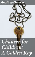 Chaucer for Children: A Golden Key - Geoffrey Chaucer