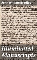 Illuminated Manuscripts - John William Bradley