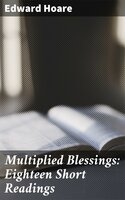 Multiplied Blessings: Eighteen Short Readings - Edward Hoare