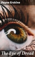 The Eye of Dread - Payne Erskine
