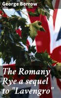 The Romany Rye a sequel to "Lavengro" - George Borrow