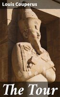 The Tour: A Story of Ancient Egypt - Louis Couperus