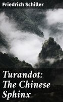 Turandot: The Chinese Sphinx - Friedrich Schiller