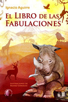 El libro de las Fabulaciones - Ignacio Aguirre