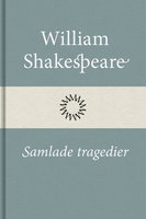 Samlade tragedier - William Shakespeare