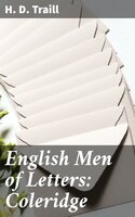 English Men of Letters: Coleridge - H. D. Traill