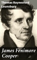 James Fenimore Cooper: American Men of Letters - Thomas Raynesford Lounsbury