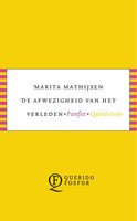 De afwezigheid van het verleden - Marita Mathijsen