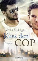 Küss den Cop - Sylvia Pranga