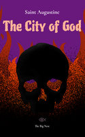 The City of God Volume 1 - Saint Augustine