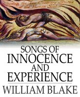 Songs of Innocence and Experience - William Blake