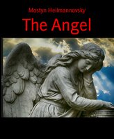 The Angel - Mostyn Heilmannovsky