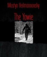 The Yowie - Mostyn Heilmannovsky