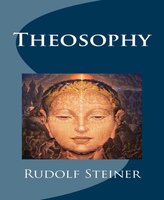 Theosophy - Rudolf Steiner