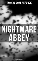Nightmare Abbey (Historical Novel) - Thomas Love Peacock