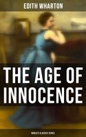 The Age of Innocence (World's Classics Series) - Edith Wharton