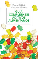 Guía completa de aditivos alimentarios - Claudina Navarro