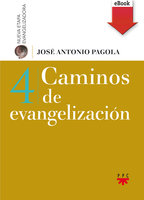 Caminos de evangelización - José Antonio Pagola Elorza