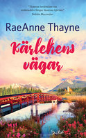 Kärlekens vägar - RaeAnne Thayne